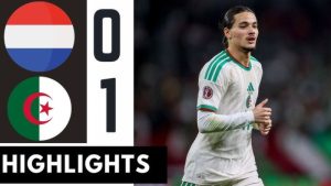 Hà Lan 0-1 Algeria (04/06/2026): Hadj Moussa Ghi Siêu Phẩm Phút 86